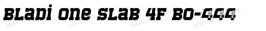 Bladi One Slab 4F Bo字体转换